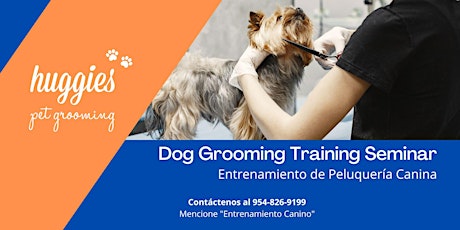 Huggies Pet Grooming Training Seminar (Entrenamiento Peluquería Canina)
