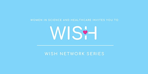 Imagem principal do evento WISH Network Series