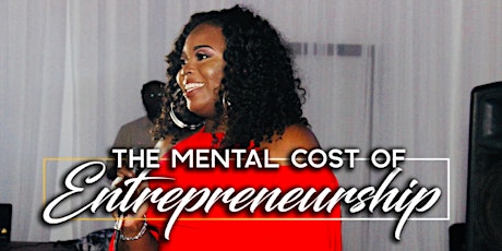 The Mental Cost of Entrepreneurship Summit