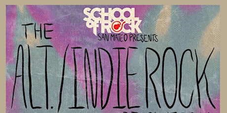 School of Rock San Mateo presents a tribute to: Alternative/Indie Rock!