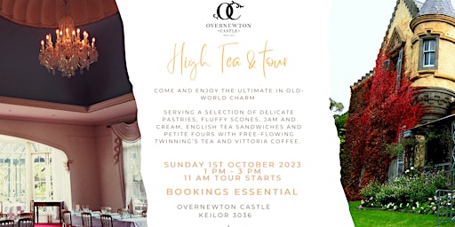 Sunday 1st Oct   High Tea & Tour of  Overnewton Castle primary image