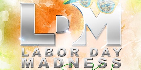 LABOR DAY MADNESS 2018 primary image