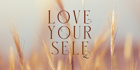 LOVE YOURSELF - Workshop