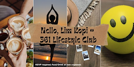 JB Friends, Let's Lim Kopi with 361 Lifestyle Club