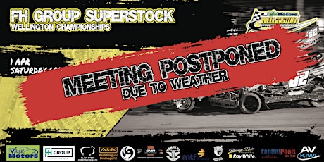 POSTPONED: FH Group Wellington Superstock Championships