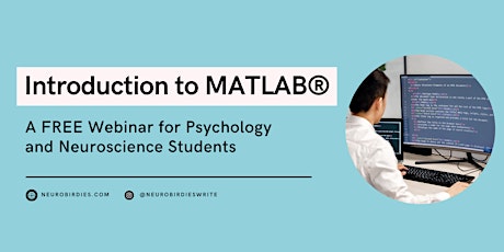 Introduction to MATLAB FREE Webinar for Neuroscience and Psychology Student