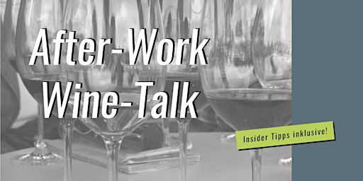After-Work-Wine-Talk: Apero Drinks.