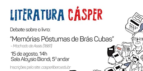 Imagem principal do evento Literatura Cásper -Memórias Póstumas de Brás Cubas (1881)