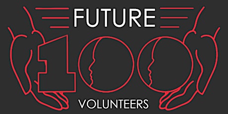 Future 100 Volunteers - Volunteer Registration primary image