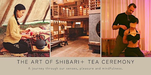 The Art of Shibari and Tea Ceremony