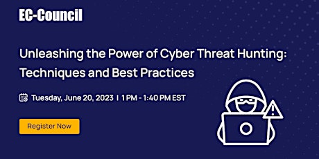 Unleashing the Power of Cyber Threat Hunting: Techniques and Best Practices