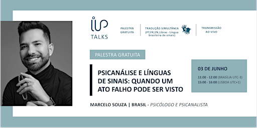 Immagine principale di IIP Talks | Psicanálise e Línguas de Sinais | Marcelo Souza (Brasil) 