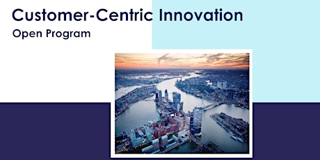 Customer-Centric Innovation Open Program