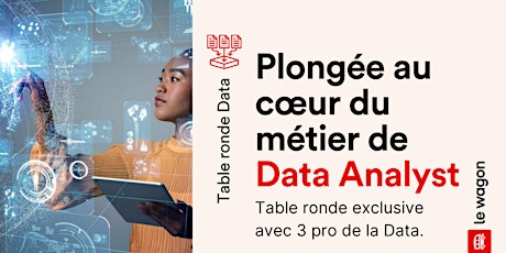 Hauptbild für Plongée au cœur du métier de Data Analyst / Talk avec trois pro de la Data.