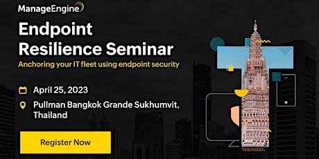 ManageEngine Endpoint Management Seminar - Thailand edition