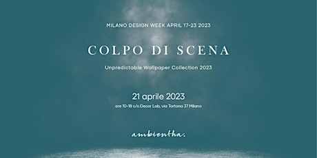 COLPO DI SCENA - Unpredictable Wallpaper Collection 2023