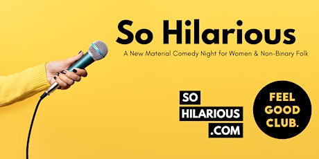 So Hilarious - A New Comedy Night at the Feel Good Club Manchester  primärbild