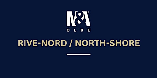 Déjeuner conférence + tour de table du M&A Club Rive-Nord