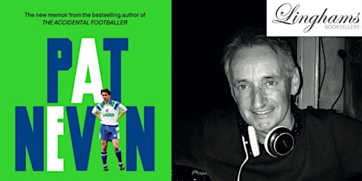 Linghams-  An evening with Pat Nevin book talk and signing 12th June - 7pm  primärbild
