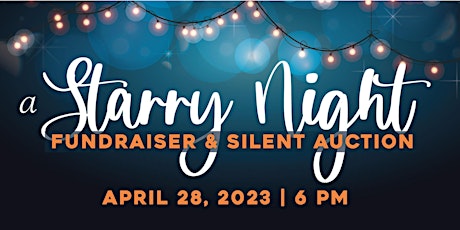 A STARRY NIGHT FUNDRAISER & SILENT AUCTION