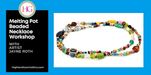 Immagine principale di Melting Pot Beaded Necklace Workshop with Jayne Roth 
