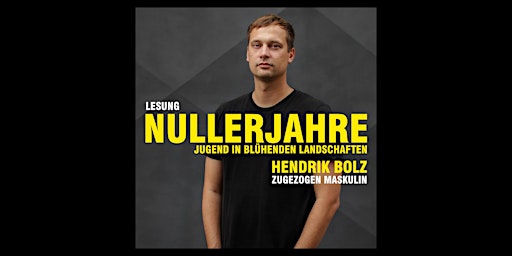 Lesung: Hendrik Bolz - Nullerjahre primary image