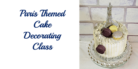 Tweens & Teens Night Out: Paris Themed Cake Decorating Class