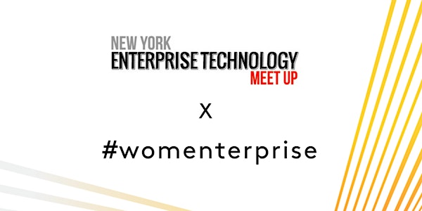 NY Enterprise Technology Meetup x #womenterprise -- Sept 2018
