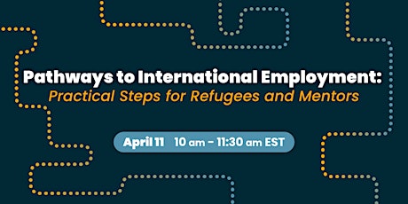 Pathways to International Employment: Practical Steps for Refugees & Mentor