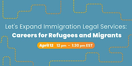 Let's Expand Immigration Legal Services: Careers for Refugees and Migrants