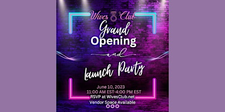 Grand Opening and Launch Party