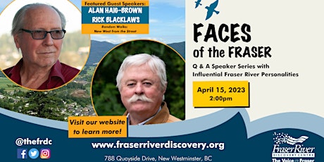 Faces of the Fraser: By the River, From the Street