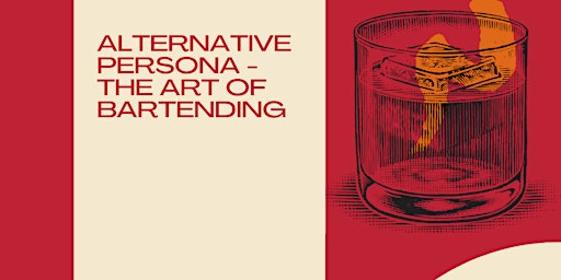 Alternative Persona - The Art of Bartending Gallery Opening