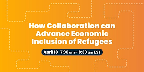 How Collaboration Can Advance Economic Inclusion of Refugees