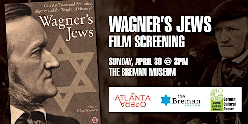 Wagner's Jews - Film Screening and Panel Discussion