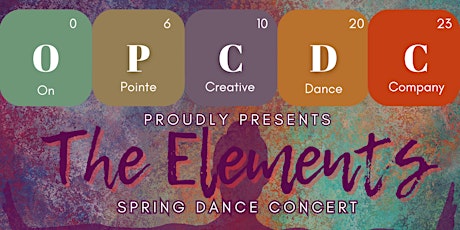 On Pointe Creative Dance Company Proudly Presents "THE ELEMENTS"