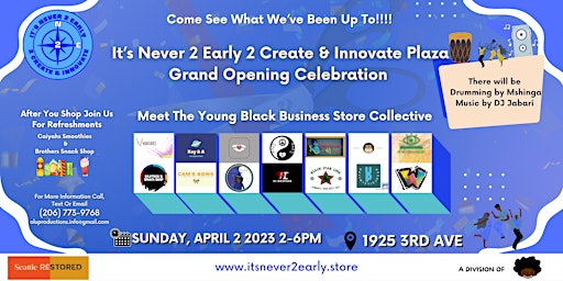 It's Never 2 Early 2 Create & Innovate Plaza Grand Opening Celebration