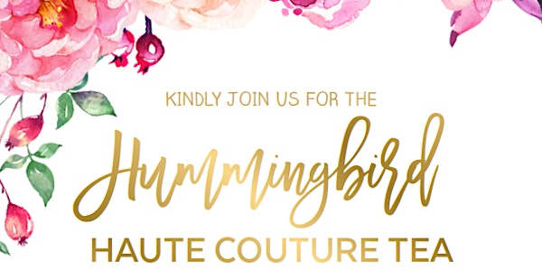 Hummingbird Haute Couture Tea