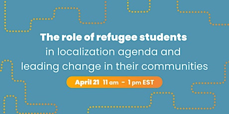 The role of refugee students in localization agenda and leading change
