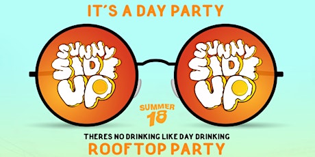 SunnySideUP! DTLA Rooftop DayParty WOOP! DJs RudeBoy, HIFE, Juice +Guests! primary image