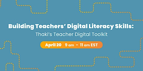 Building Teachers’ Digital Literacy Skills: Thaki’s Teacher Digital Toolkit