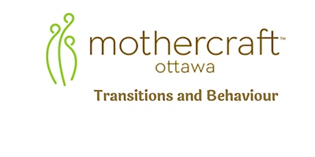 Mothercraft Ottawa EarlyON: Transitions and Behaviour