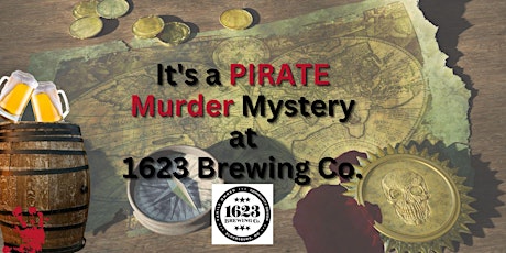 It's a Pirate Murder Mystery at 1623 Brewing Company