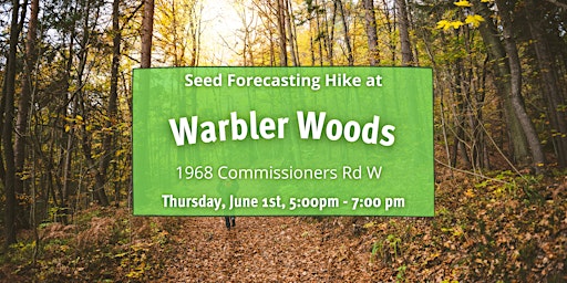 Seed Forecasting Hike at Warbler Woods