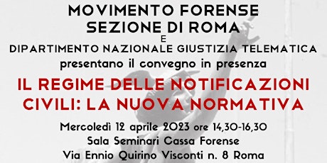IL REGIME DELLE NOTIFICAZIONI CIVILI: LA NUOVA NORMATIVA (in presenza-Roma)