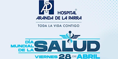 Imagem principal do evento Día Mundial de la Salud / Hospital Aranda de la Parra