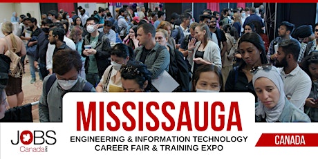 MISSISSAUGA ENGINEERING & TECHNOLOGY CAREER FAIR, MAY 9TH, 2023