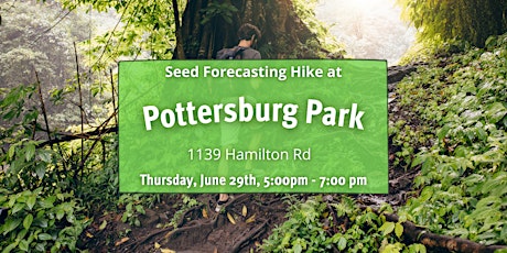 Seed Forecasting Hike at Pottersburg Park