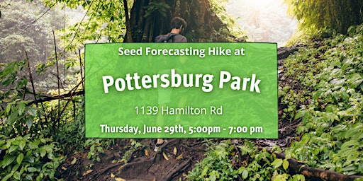 Seed Forecasting Hike at Pottersburg Park