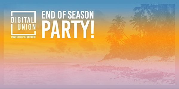 Digital Union's End Of Season Party 2018